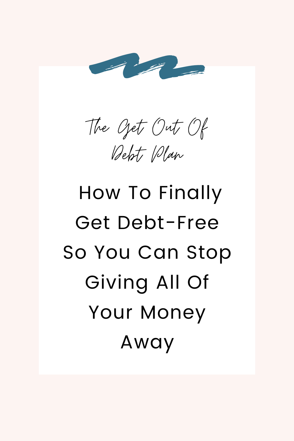 The Get Out of Debt (GOOD) Plan